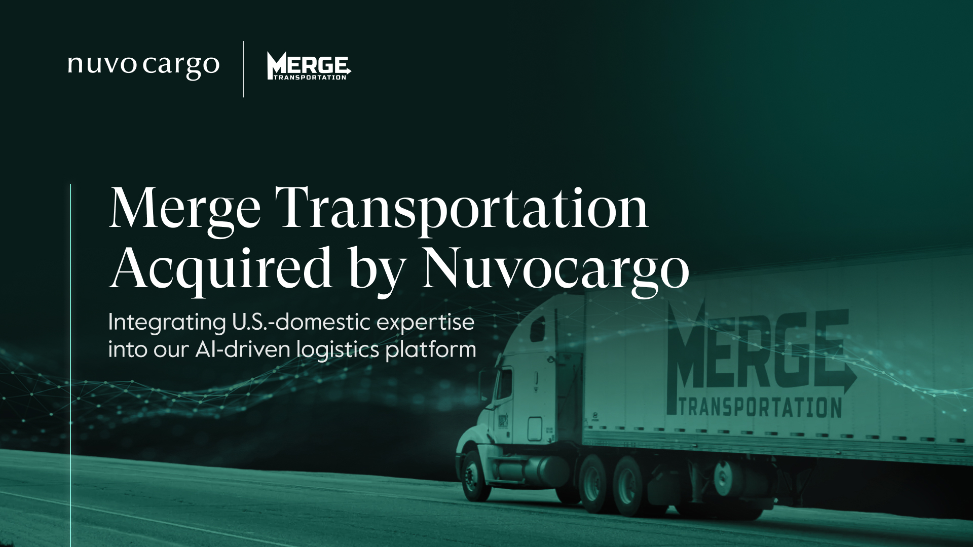 Announcing Nuvocargo’s Acquisition of Merge Transportation